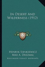 In Desert and Wilderness (1912) in Desert and Wilderness (1912)