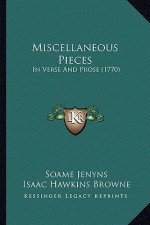 Miscellaneous Pieces: In Verse and Prose (1770)