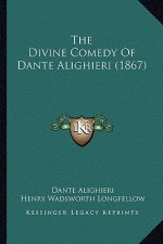 The Divine Comedy of Dante Alighieri (1867)