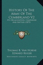 History Of The Army Of The Cumberland V2: Its Organization, Campaigns And Battles (1875)