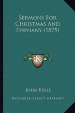 Sermons for Christmas and Epiphany (1875)