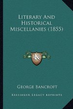 Literary and Historical Miscellanies (1855)
