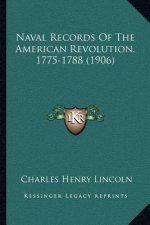 Naval Records of the American Revolution, 1775-1788 (1906)