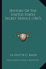 History Of The United States Secret Service (1867)