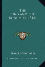 The King And The Bondmen (1845)