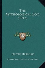 The Mythological Zoo (1912)