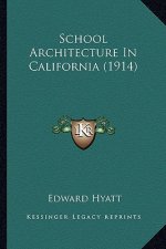 School Architecture in California (1914)
