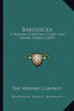 Babouscka: A Russian Christmas Story and Other Stories (1899)
