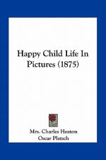 Happy Child Life in Pictures (1875)