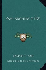Yahi Archery (1918)