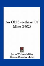 An Old Sweetheart of Mine (1902)