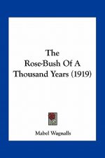 The Rose-Bush Of A Thousand Years (1919)