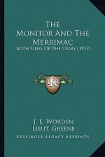 The Monitor And The Merrimac: Both Sides Of The Story (1912)
