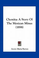 Chonita: A Story of the Mexican Mines (1898)