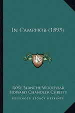 In Camphor (1895) in Camphor (1895)