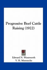 Progressive Beef Cattle Raising (1922)