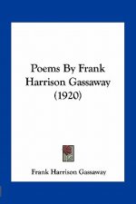 Poems by Frank Harrison Gassaway (1920)