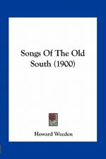 Songs of the Old South (1900)