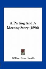A Parting And A Meeting Story (1896)