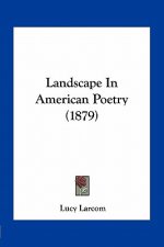 Landscape in American Poetry (1879)