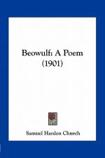 Beowulf: A Poem (1901)
