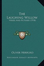 The Laughing Willow: Verses and Pictures (1918)