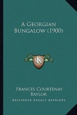 A Georgian Bungalow (1900) a Georgian Bungalow (1900)