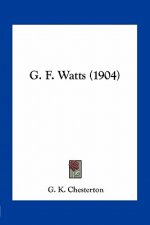 G. F. Watts (1904)