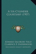 A Six-Cylinder Courtship (1907)