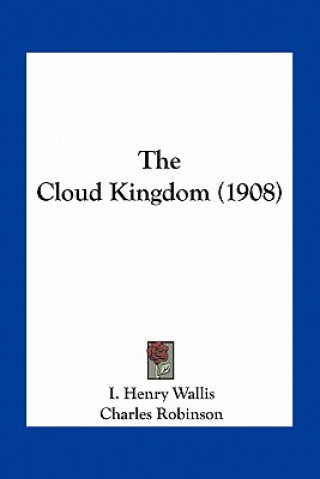 The Cloud Kingdom (1908)