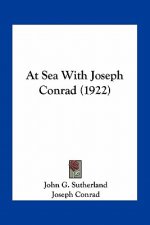 At Sea with Joseph Conrad (1922)