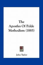 The Apostles of Fylde Methodism (1885)