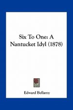 Six to One: A Nantucket Idyl (1878)