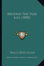 Around the Yule Log (1898)