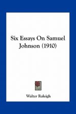 Six Essays on Samuel Johnson (1910)