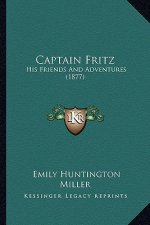 Captain Fritz: His Friends and Adventures (1877)