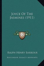 Joyce of the Jasmines (1911)