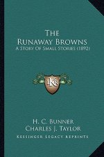 The Runaway Browns: A Story Of Small Stories (1892)