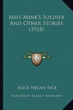 Miss Mink's Soldier and Other Stories (1918)