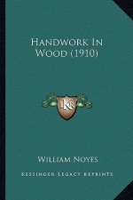 Handwork in Wood (1910)