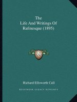 The Life and Writings of Rafinesque (1895)