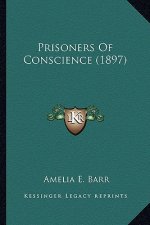 Prisoners of Conscience (1897)