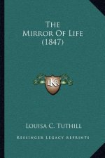 The Mirror of Life (1847)