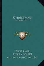 Christmas: A Story (1912)