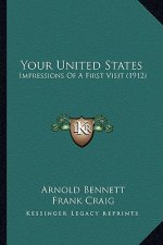 Your United States: Impressions of a First Visit (1912)