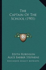 The Captain of the School (1901) the Captain of the School (1901)