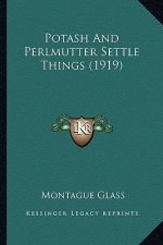 Potash and Perlmutter Settle Things (1919)