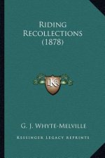 Riding Recollections (1878)