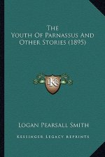The Youth Of Parnassus And Other Stories (1895)