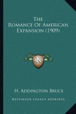 The Romance of American Expansion (1909) the Romance of American Expansion (1909)